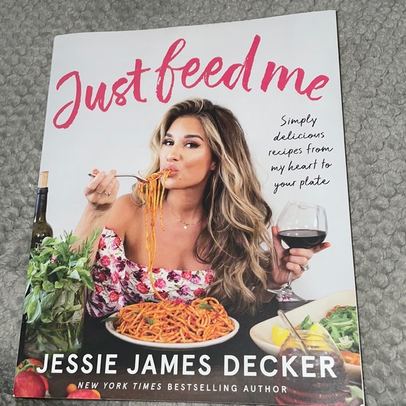 Other - Just Feed Me cook book by Jessie James Decker